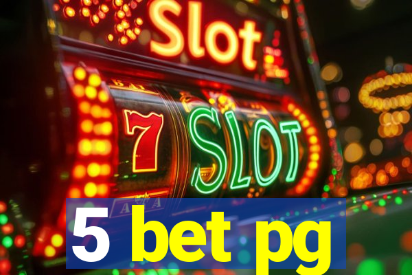 5 bet pg